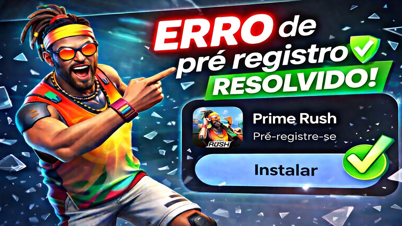 COMO INSTALAR PRIME RUSH SEM ERRO DE PRÉ-REGISTRO (FUNCIONA!)