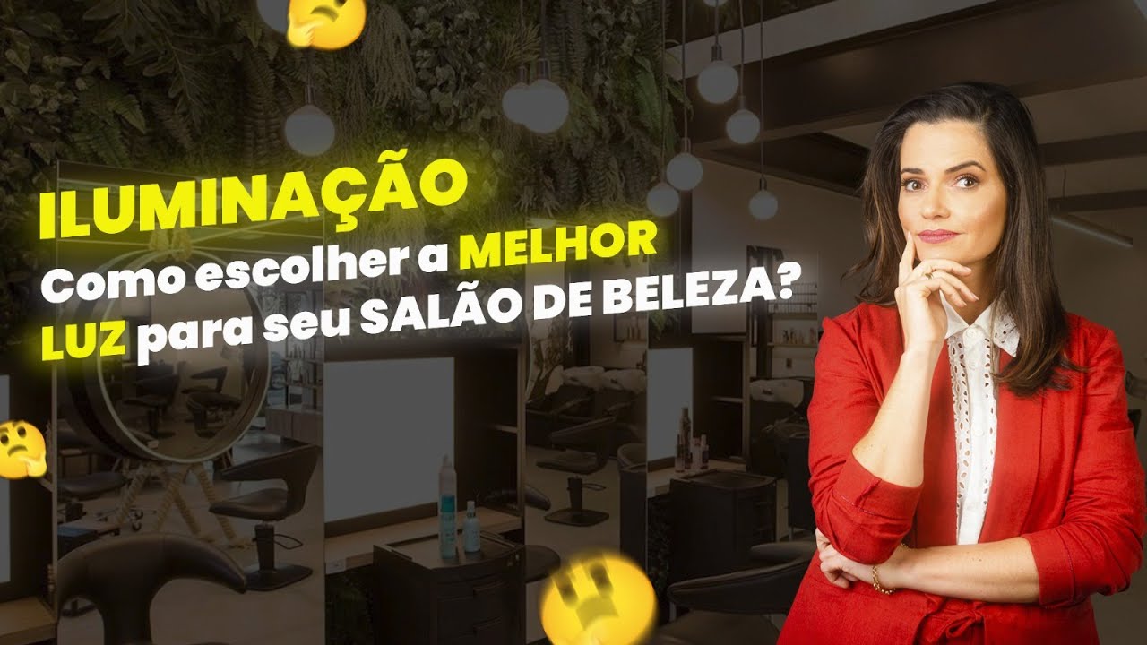 Como escolher a melhor iluminação para seu salão de beleza
