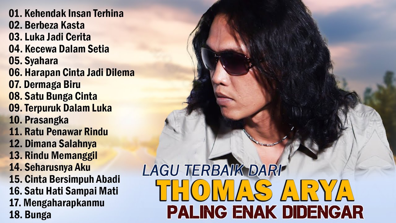 THOMAS ARYA FULL ALBUM TERBARU 2023 ENAK DIDENGAR SAAT KERJA - LAGU MALAYSIA BIKIN BAPER