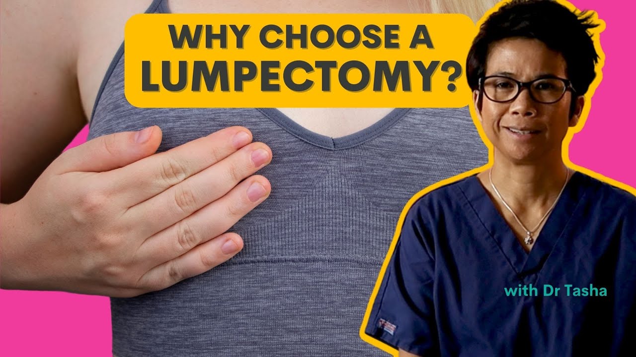 Why do I need a lumpectomy?- with Dr Tasha