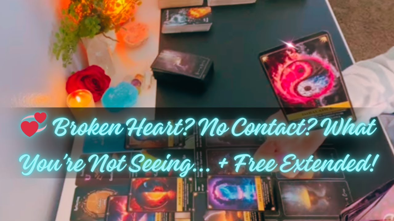💞Broken Heart?  Will They Make Contact? What You're Not Seeing.... Collective Love Tarot Soulmate