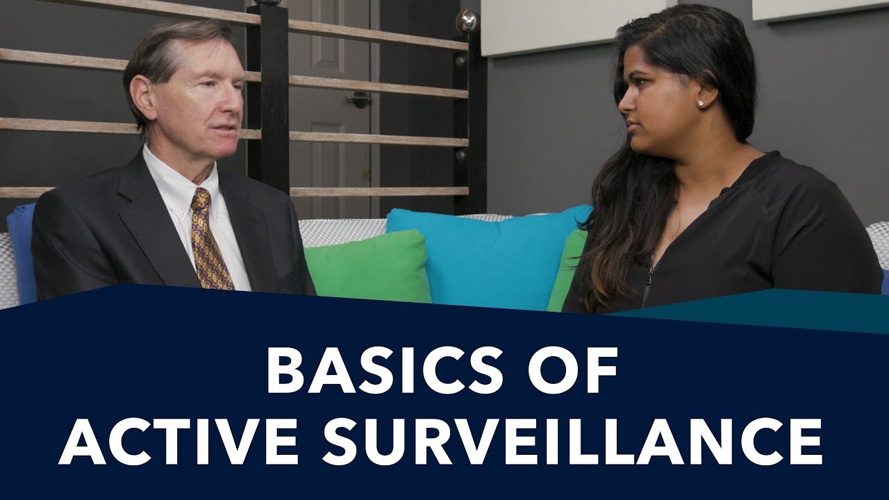 Active Surveillance 101 | Ask a Prostate Expert, Mark Scholz, MD