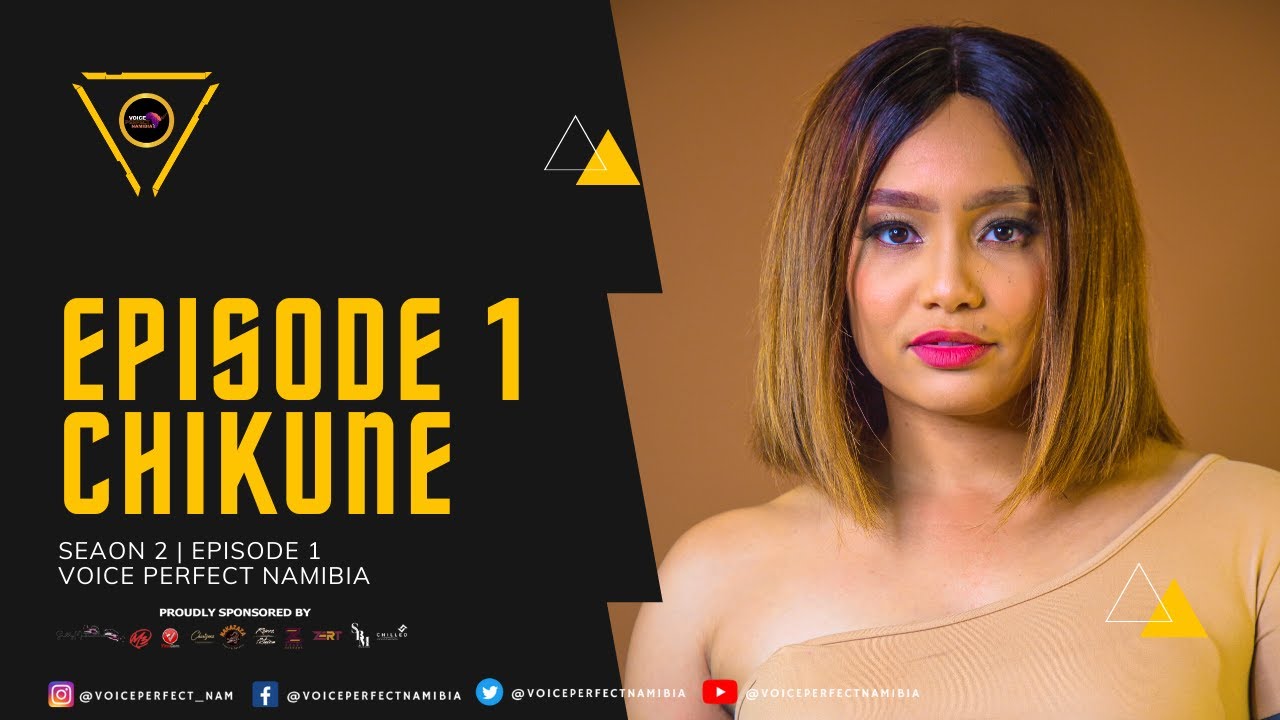 CHIKUNE | Voice Perfect Namibia | Season 2 | Episode 1  #vpn2