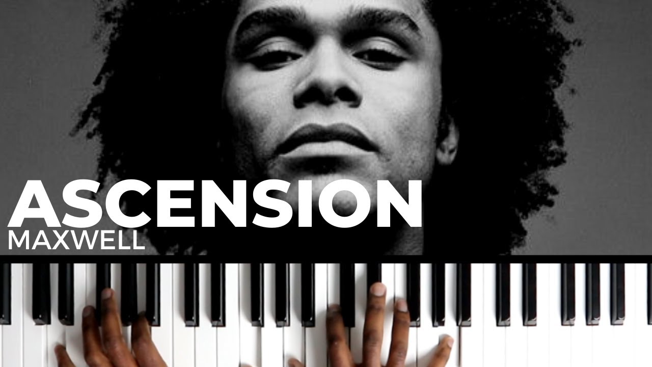 ASCENSION (DON'T EVER WONDER) - Maxwell | Piano Tutorial (Neo Soul R&B)