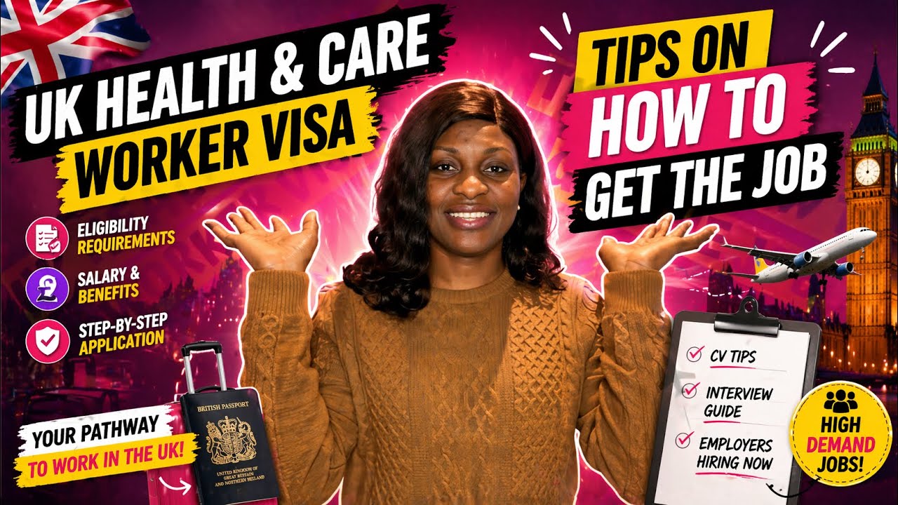 UK Health and Care Worker Visa | Tips on how to get the Job Right from your Home Country