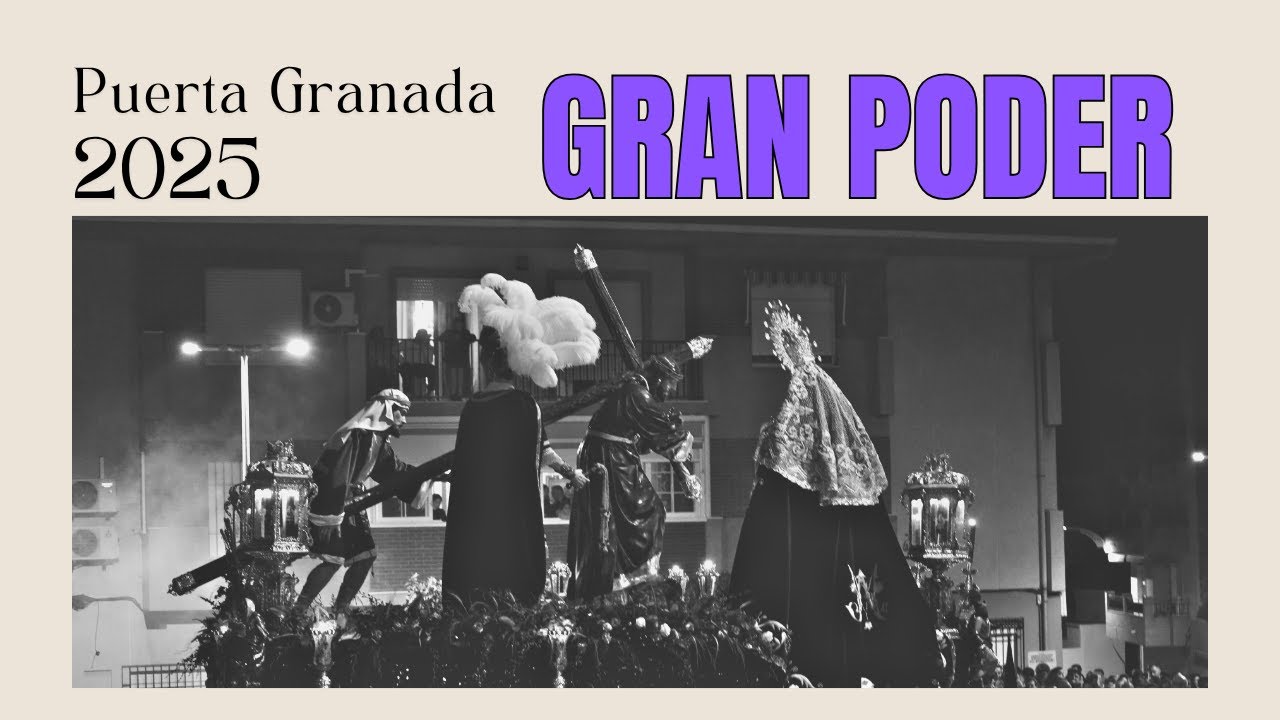 GRAN PODER | PUERTA GRANADA | SEMANA SANTA MOTRIL 2025