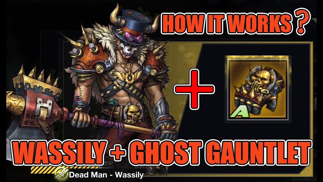 Battle Night. Wassily + Ghost Gauntlet. How it work?