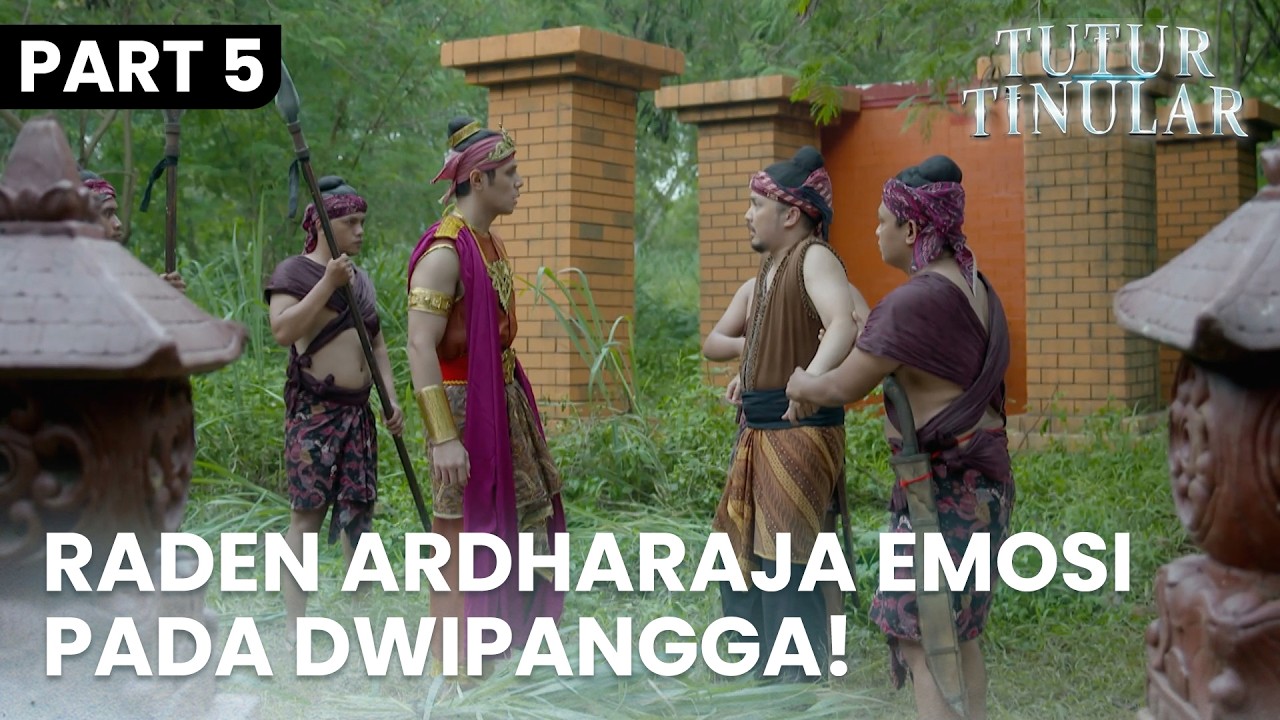Emosi Raden Ardharaja Memuncak pada Arya Dwipangga| TUTUR TINULAR | EPS. 27 | PART 5/5