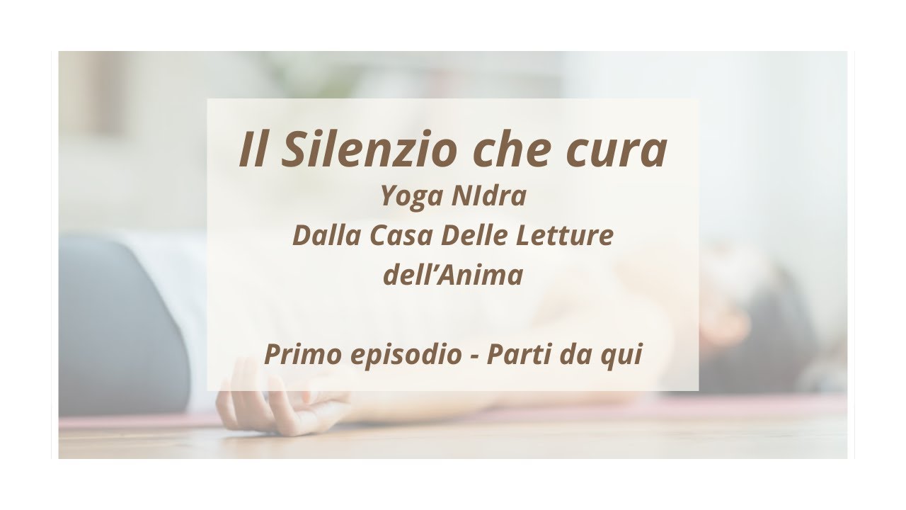 Il Silenzio che Cura | Ep. 1 – Cos’è lo Yoga Nidra e come usarlo (mattino, sera, ricarica)