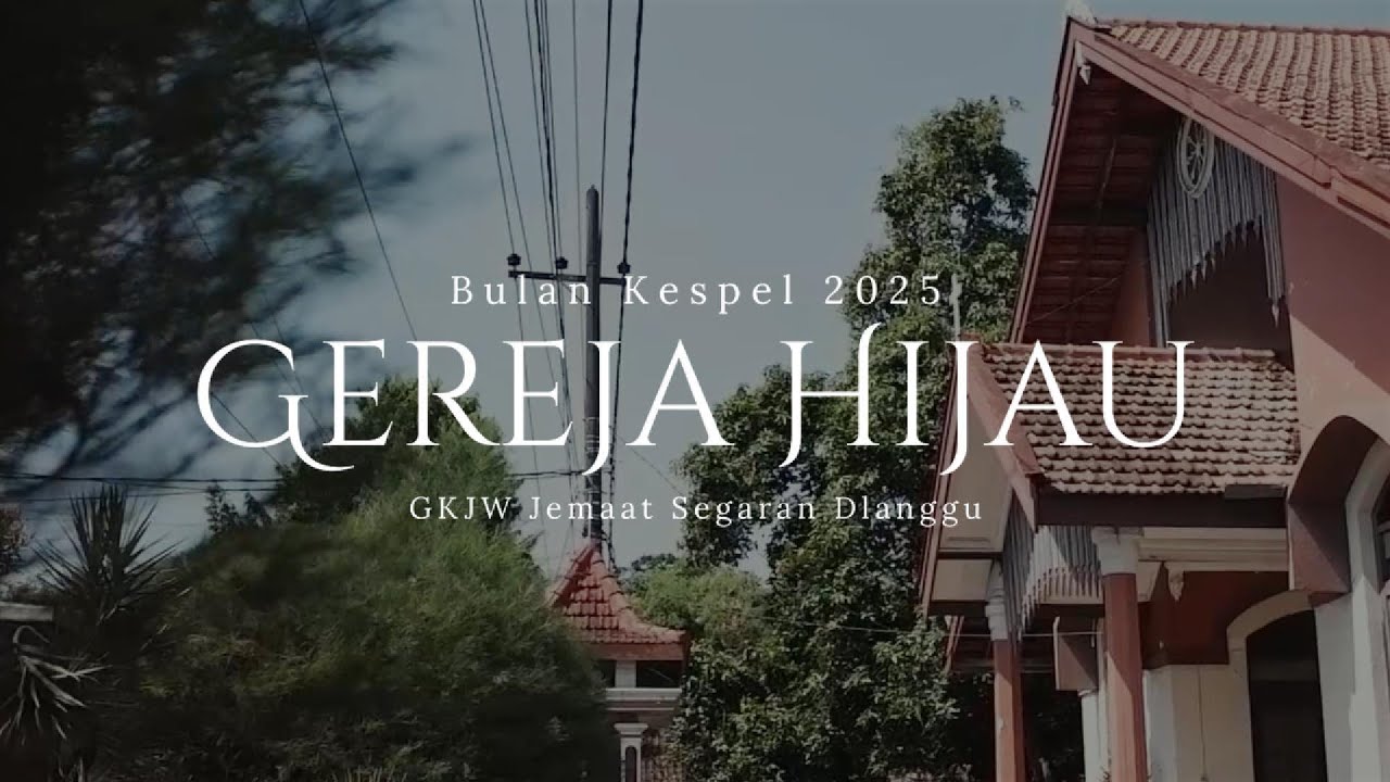 Gereja Hijau 2025 - GKJW Jemaat Segaran Dlanggu