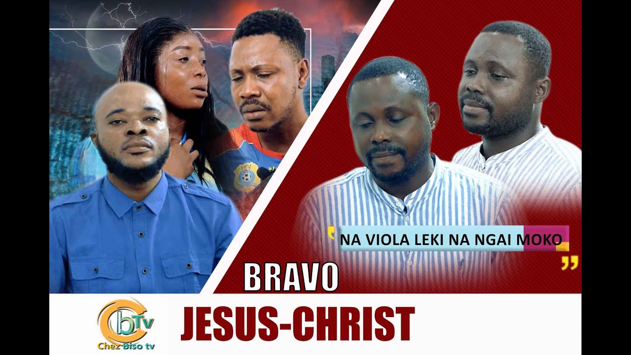 BRAVO JÉSUS-CHRIST: LIKOLO YA POSA YA NZOKO NA VI0LE PETITE SOEUR PLUSIEURS FOIS
