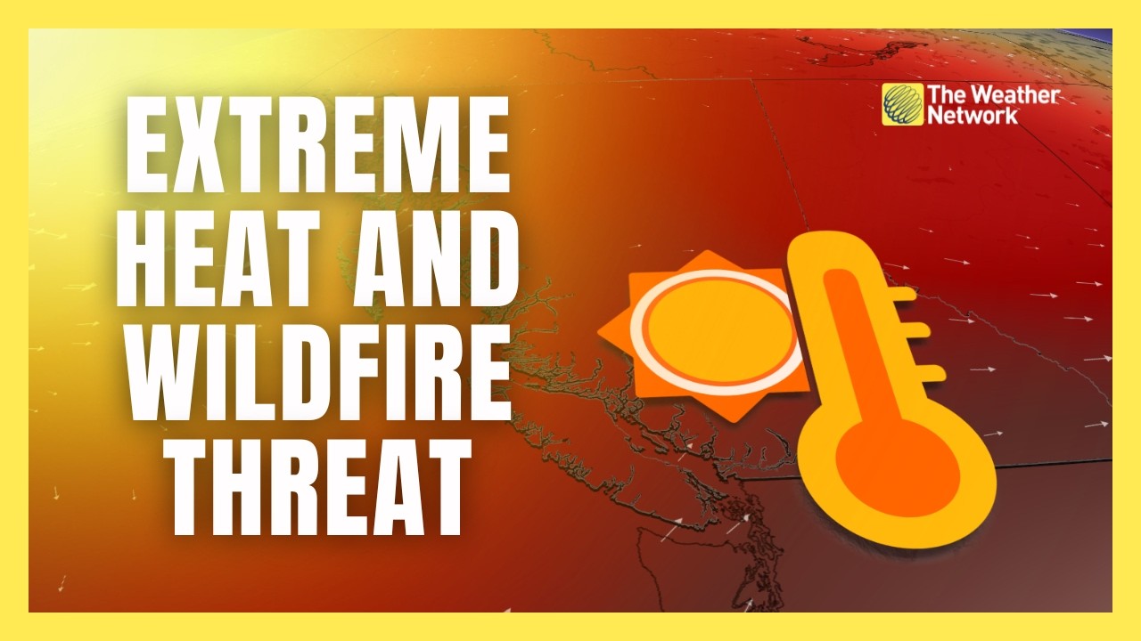 Wildfire threat grows in B.C. amid heat and dry conditions | #forecast