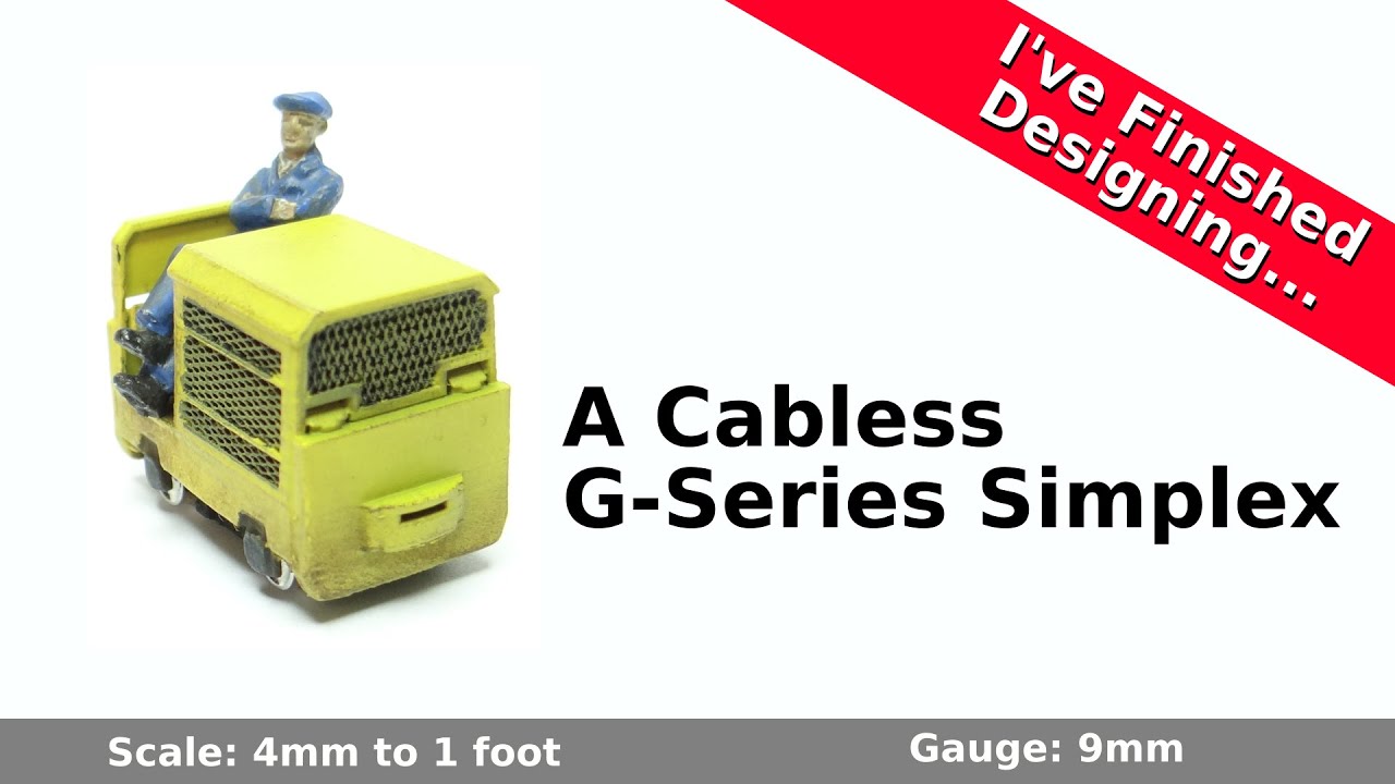 I've Finished Designing.... A Cabless, G-Series Simplex Locomotive