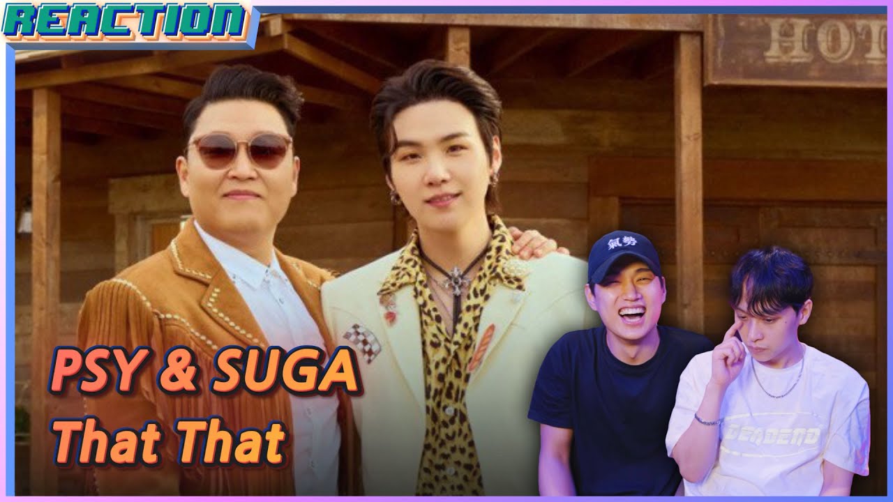 K-pop Artist Reaction] PSY - 'That That (prod. & feat. SUGA of BTS)' MV
