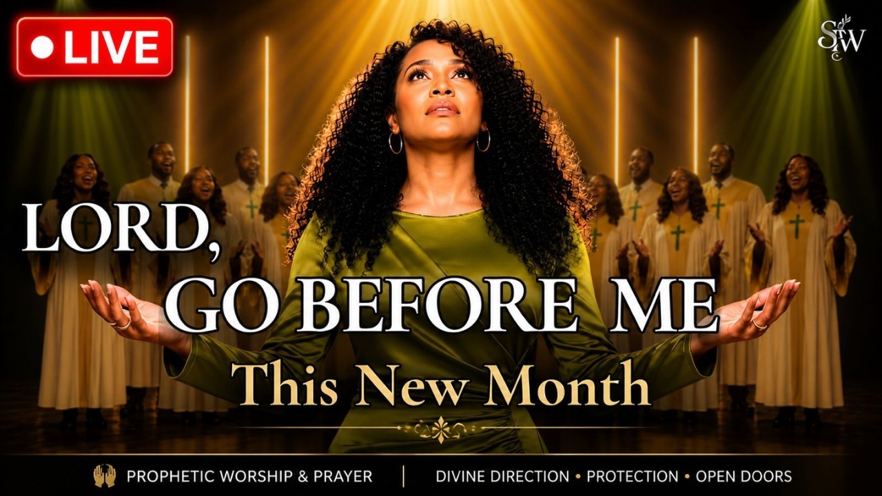 LIVE | GO BEFORE ME THIS MONTH 🙏 Prophetic Worship & Prayer For Divine Direction