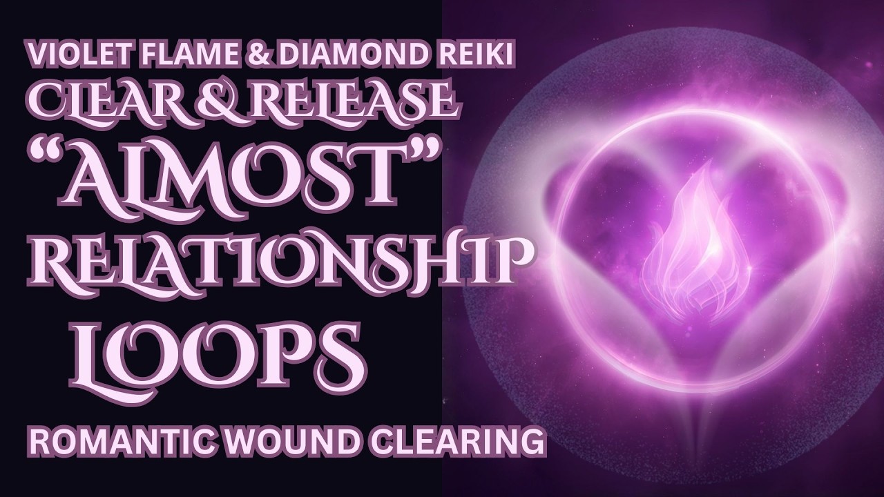 End the &ldquo;Almost Relationship&rdquo; Loop | Close Suspended Timelines | Romantic Wound Clearing | 10 Min