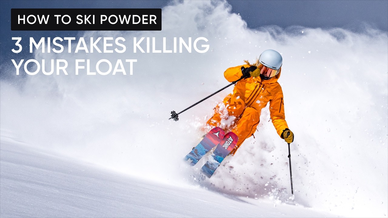 How to Ski Powder | Stop Sinking. Start Floating