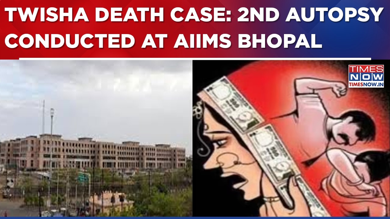 Twisha Sharma Death Case: Second Autopsy Conducted At AIIMS Bhopal; Delhi Doctors Examine Body