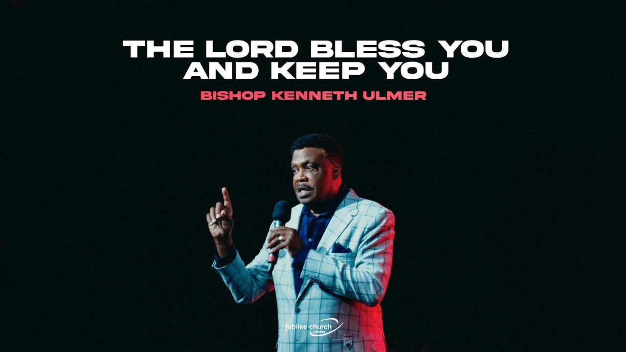 The Lord bless you and keep you | Bishop Kenneth Ulmer (1st Service)