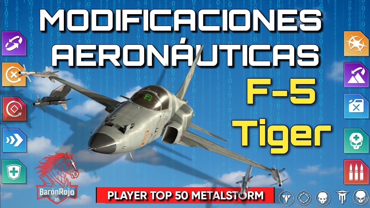 METALSTORM - 🐯 ¡EL TIGRE RUGE MÁS FUERTE! | F-5 TIGER: Guía Maestra de Modificaciones ⚡