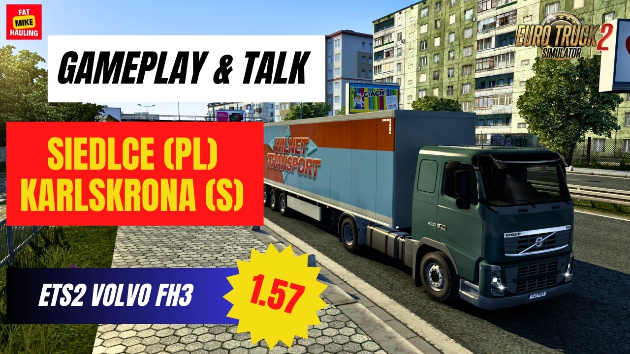 [ETS2 1.57] GamePlay & Talk | Über die Ostsee nach Schweden | Siedlce (PL) - Karlskrona (S) | FH3