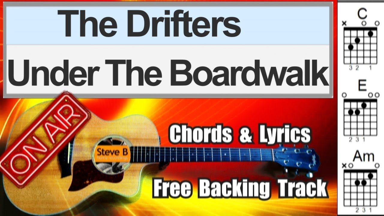 🎸 Under the boardwalk  - The Drifters - easy to follow - 5 minutes to learn - give it a go ???
