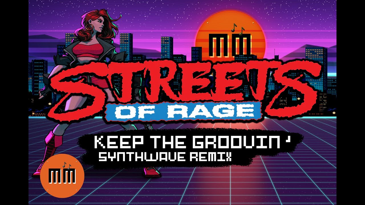 Streets of Rage Keep The Groovin' - Synthwave remix by Midi Music