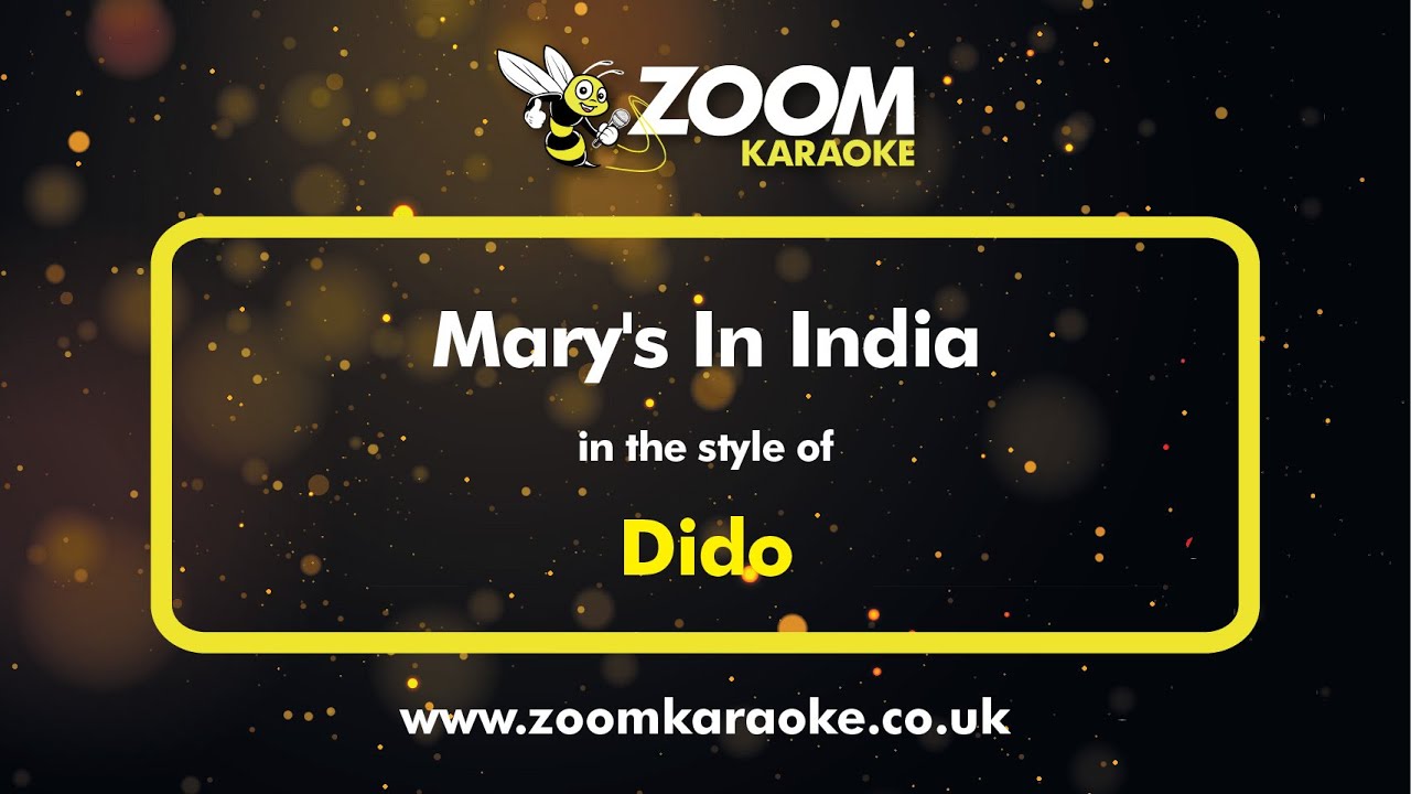 Dido - Mary's In India - Karaoke Version from Zoom Karaoke