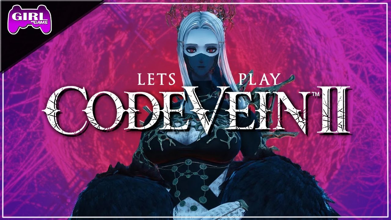 GIRL vs Code Vein 2 - Lost In A Forest With Holly's Pathos - Part 6
