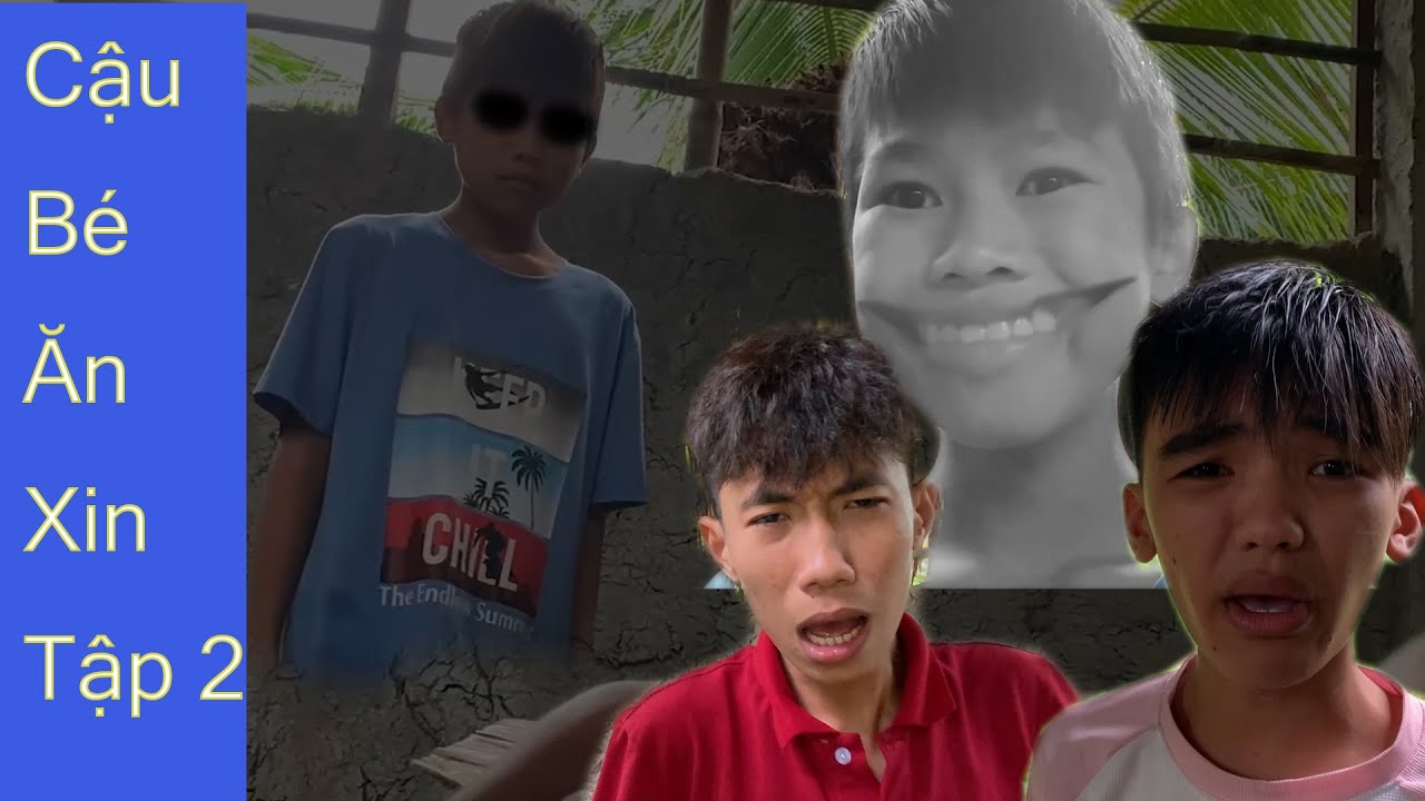 Cậu B&eacute; Ăn Xin - Tập 2 - H&agrave;nh vi độc &aacute;c || NHH TV