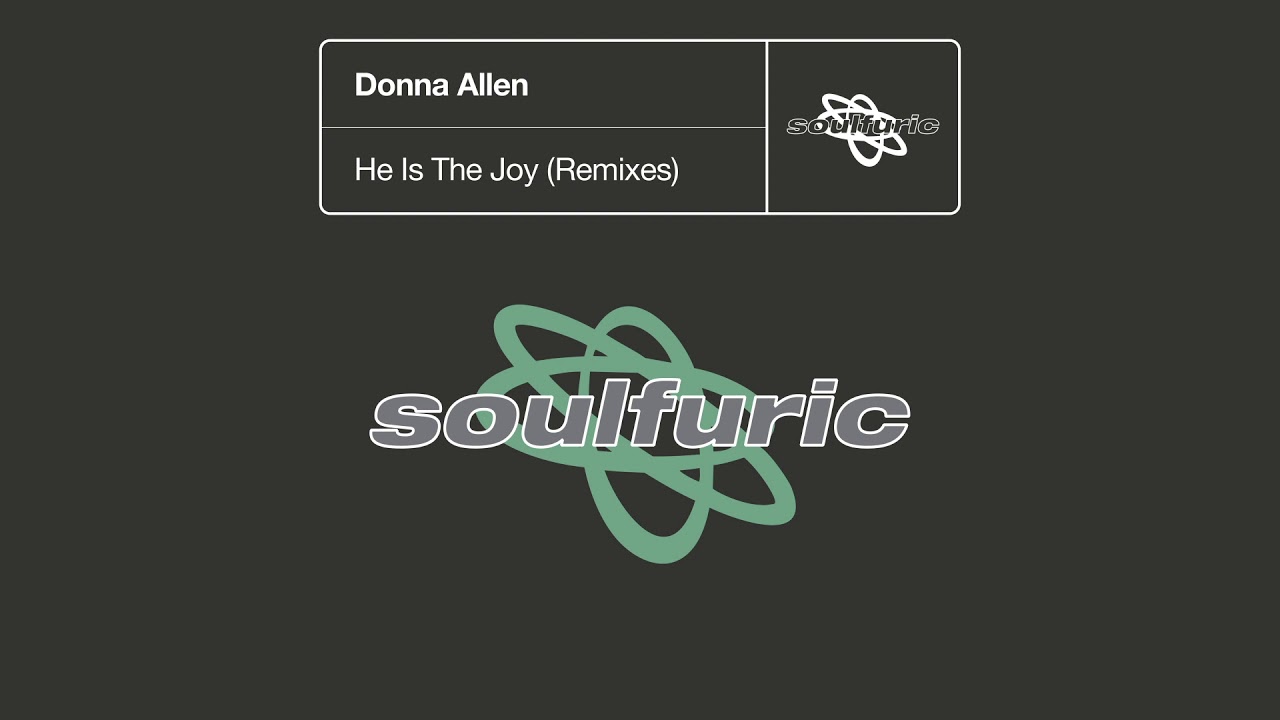 Donna Allen - He Is The Joy (Alaia & Gallo Extended Remix)