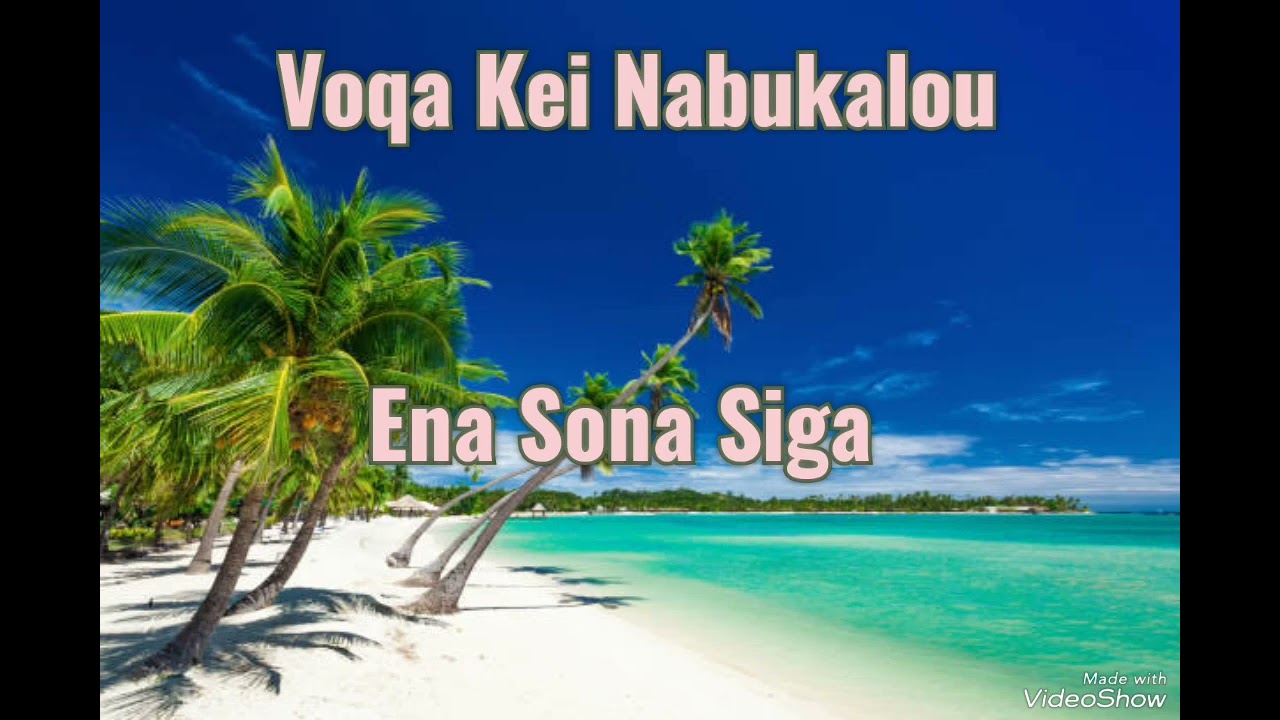 Voqa Kei Nabukalou - Ena Sona Siga (Cover)