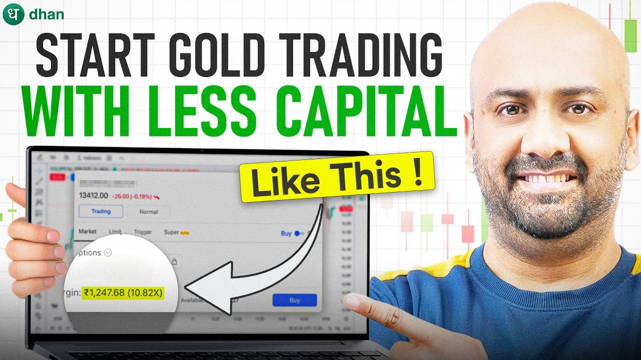 Start Gold Trading With Less Capital | Gold Trading Strategy | Dhan
