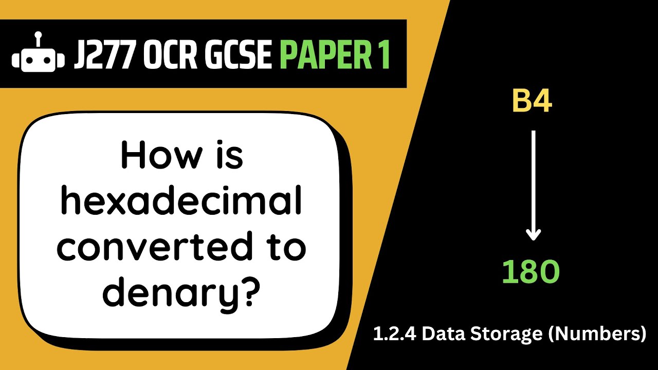 Hexadecimal to Denary | 2.4 | OCR GCSE Computer Science | J277