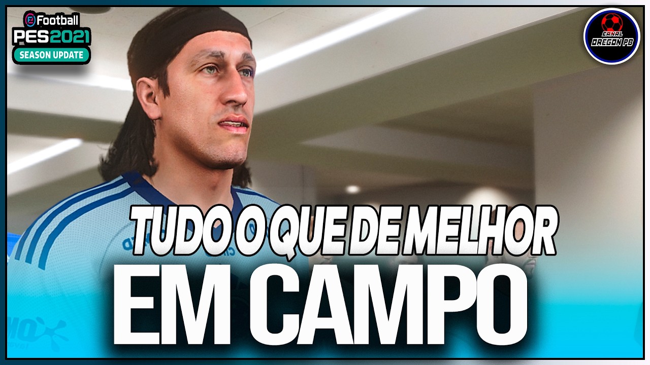 EQUIPE FORTE ENTRAMOS EM CAMPO COM O MELHOR ELENCO DO CRUZEIRO DISPONIVEL - PES 2021 PC - OREGON PB