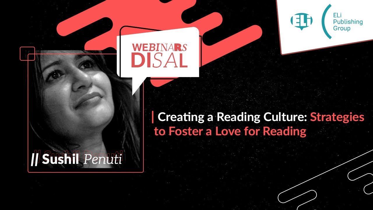 Creating a Reading Culture Strategies to Foster a Love for Reading - Sushil Penuti