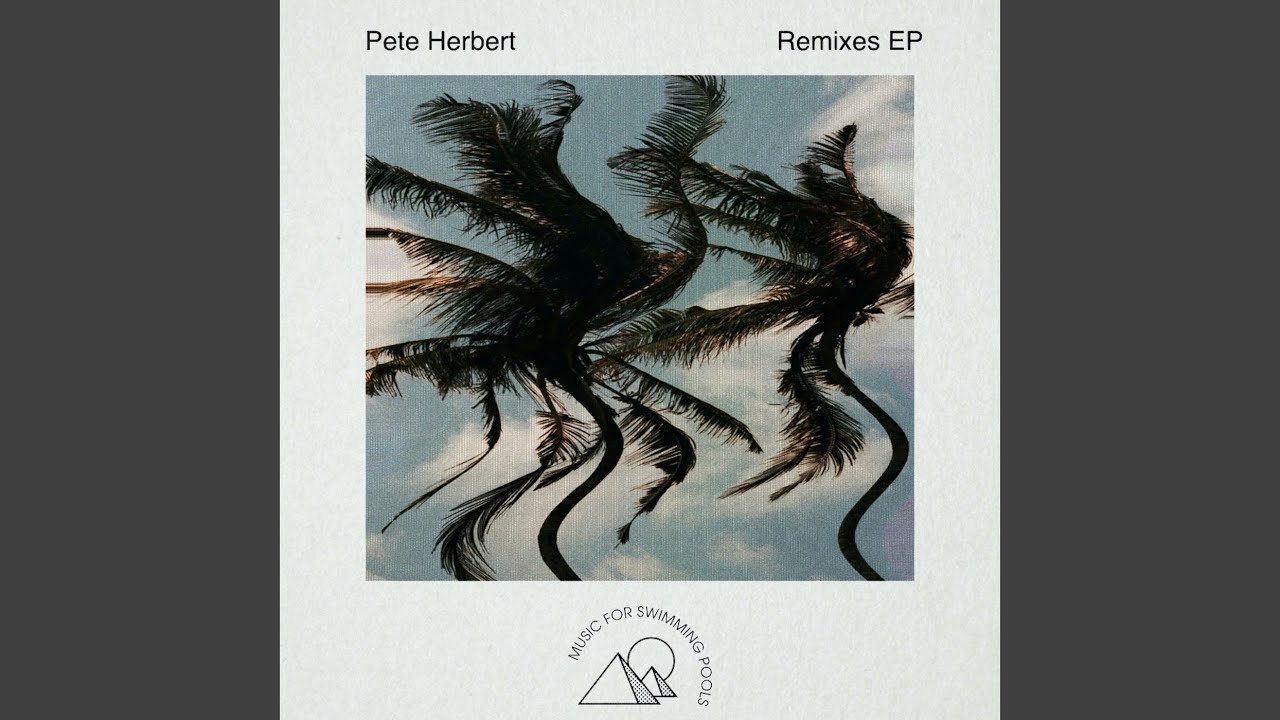 Pourquoi (Pete Herbert Remix)