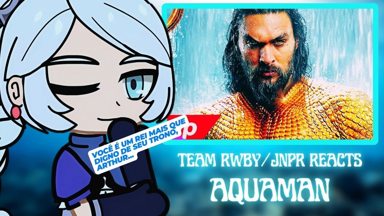 Team RWBY e JNPR React a Rap do Aquaman - O Rei do Mar (7MZ)