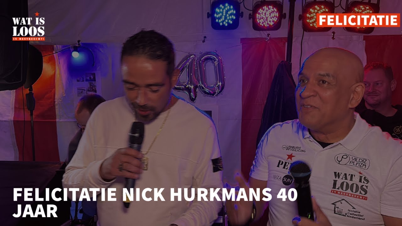 FELICITATIE NICK HURKMANS 40 JAAR