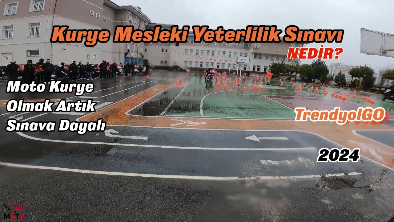 MOTO KURYE MESLEKİ YETERLİLİK SINAVI / 2024 SINAV PARKURU / TRENDYOL GO İLE ÇALIŞMAYA BAŞLADIM