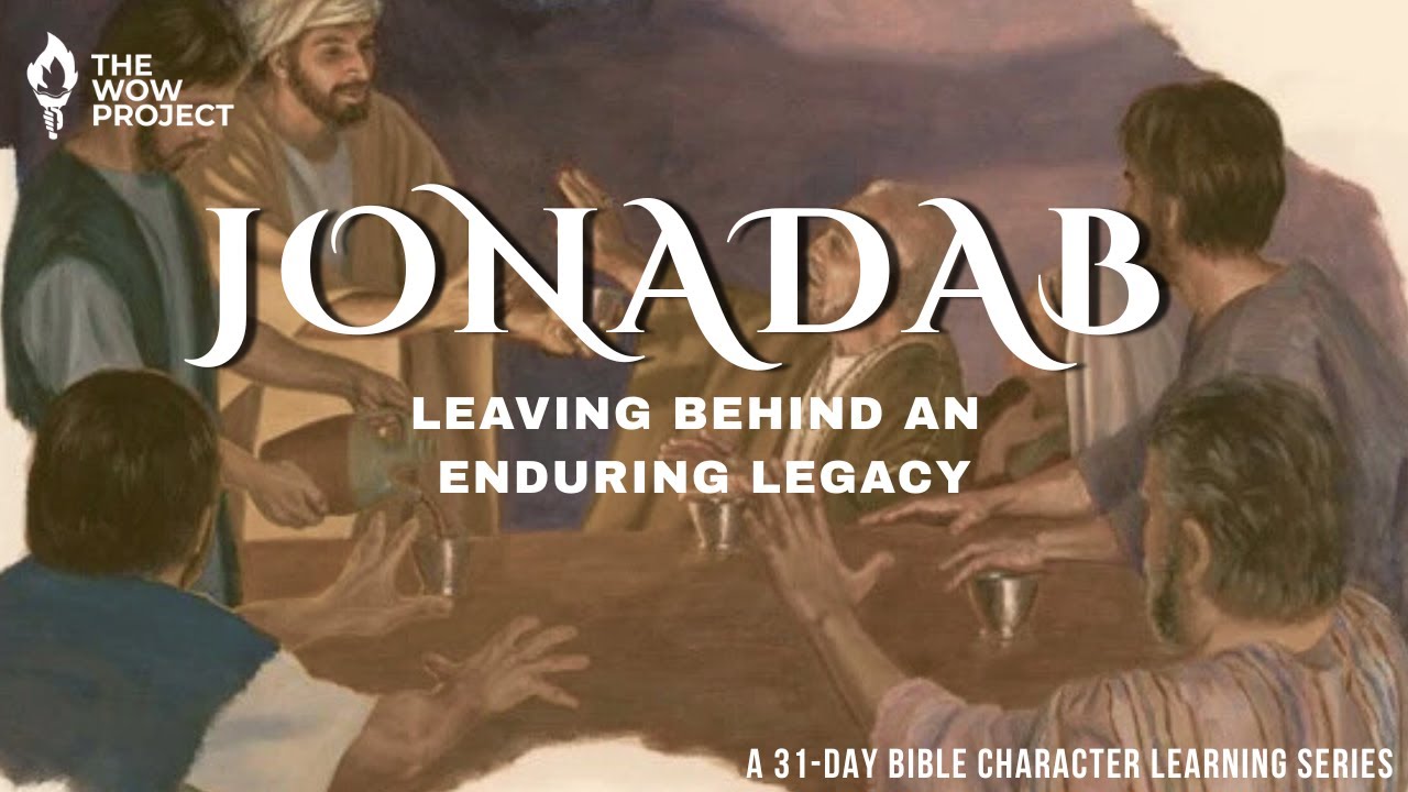 Day 20 of 31 - Leaving behind and Enduring Legacy (Jonadab the Rechabite)