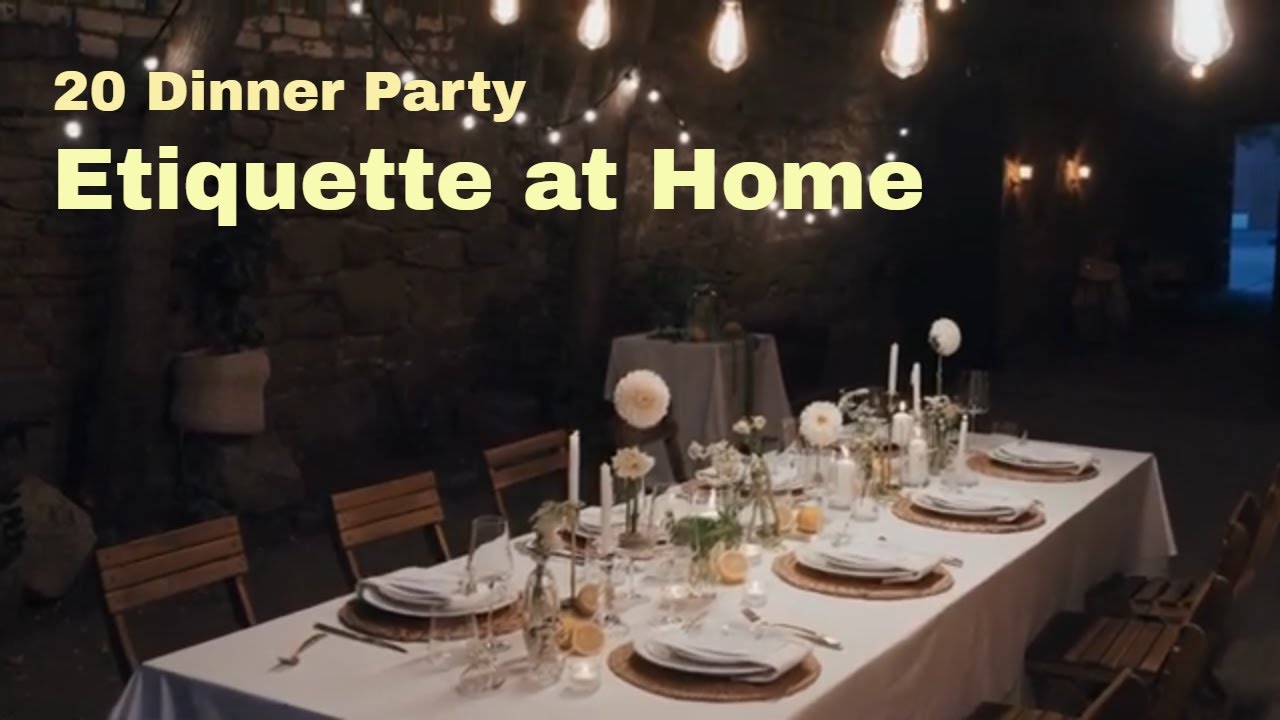 20 Dinner Party Etiquette at Home