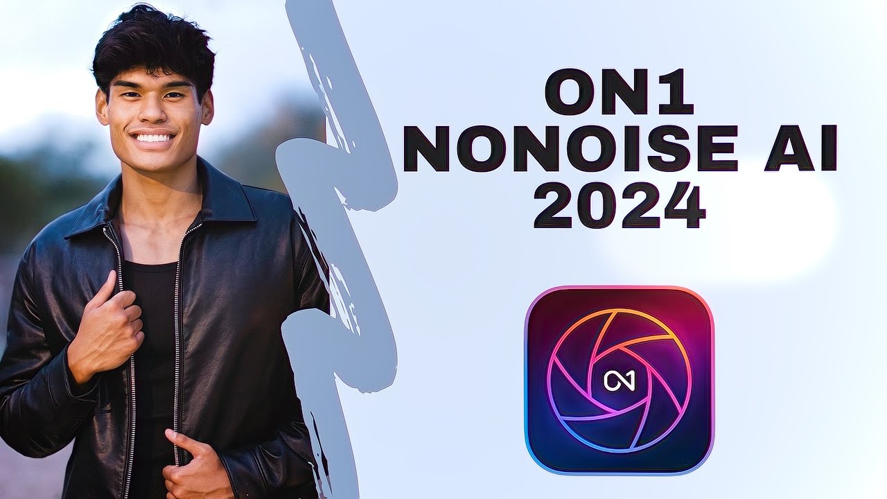 ON1 NoNoise AI 2024 and ON1 Photo Raw 2024.3 Update  #nonoise #on1photoraw #on1