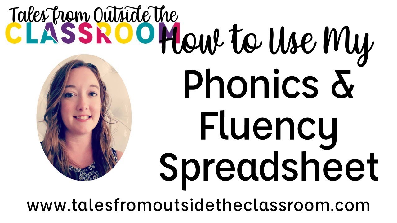 How to use my Phonics & Fluency Data Tracker Spreadsheet
