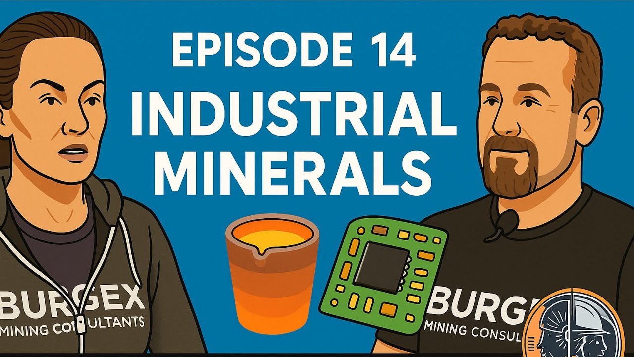 Mine EX-Plorers &ndash; EP14: Industrial Minerals &ndash; Niche Commodities That Power the World