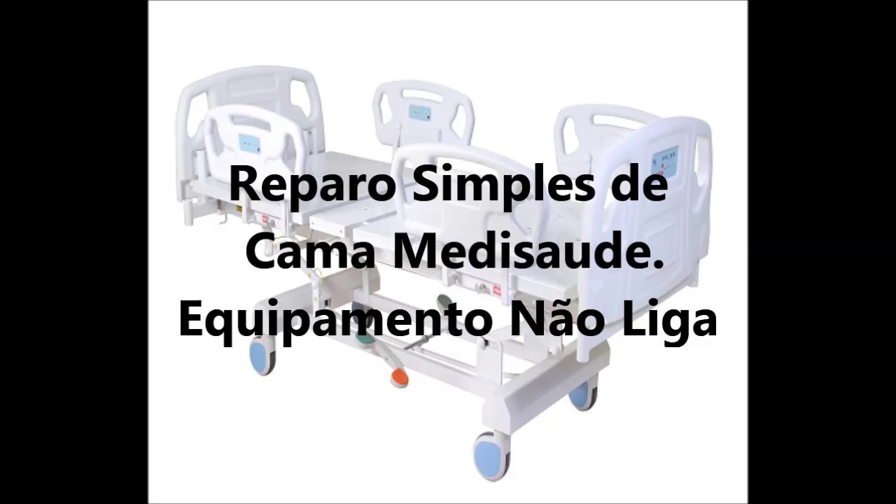 Reparo Simples de Cama Medi Saude - Aparelho não liga