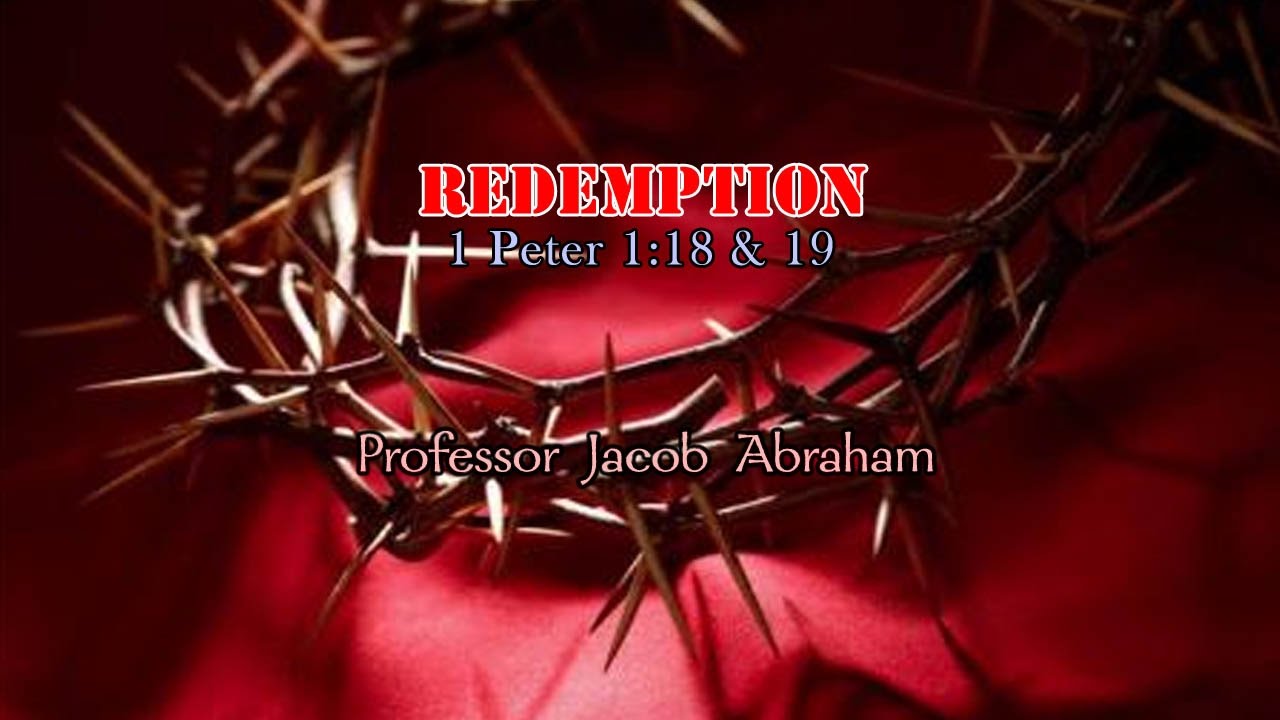 Redemption - 1 Peter 1:18 & 19 (English)
