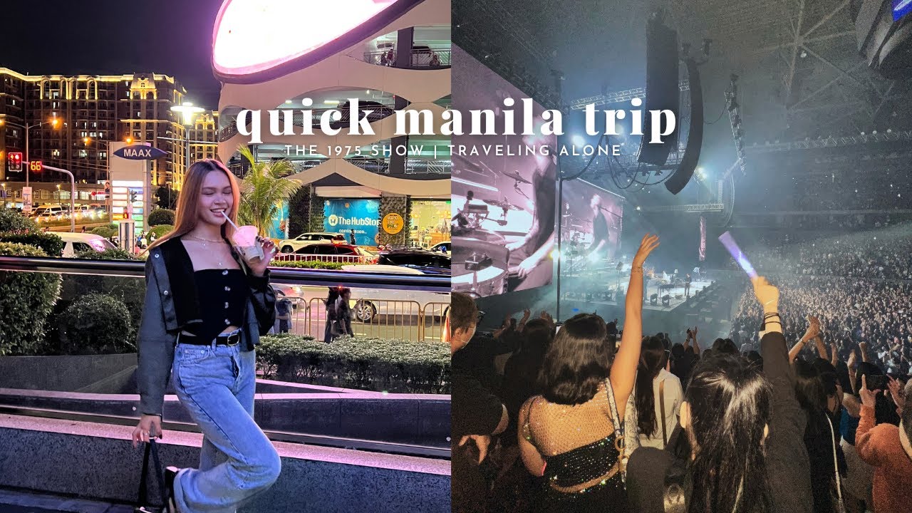 Quick Manila Trip | The 1975 Show, traveling alone, realizations 💭