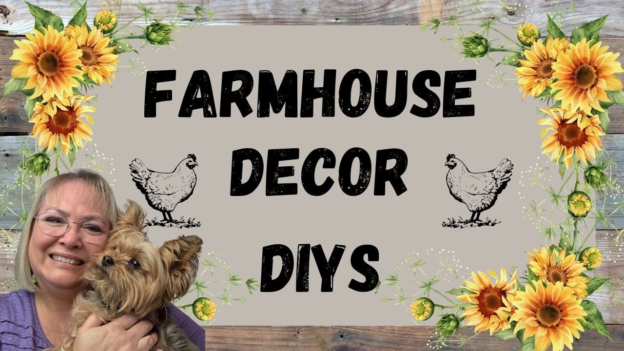FARMHOUSE DECOR DIYS/HOME DECOR ON A BUDGET/FARMHOUSE CRAFTS