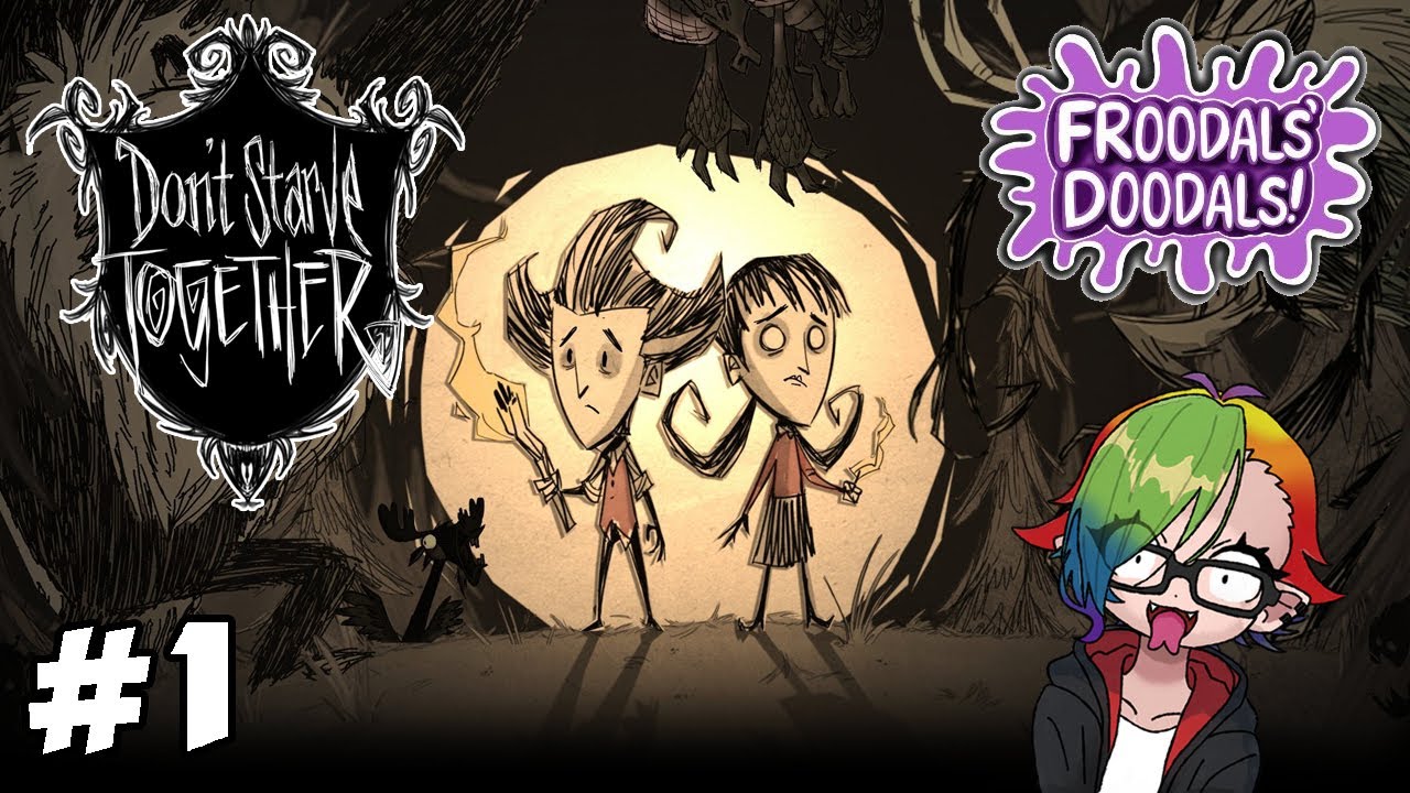 Heiach & Froodals Play Don't Starve Together #1 - Froodals Touches ALL THE THINGS!